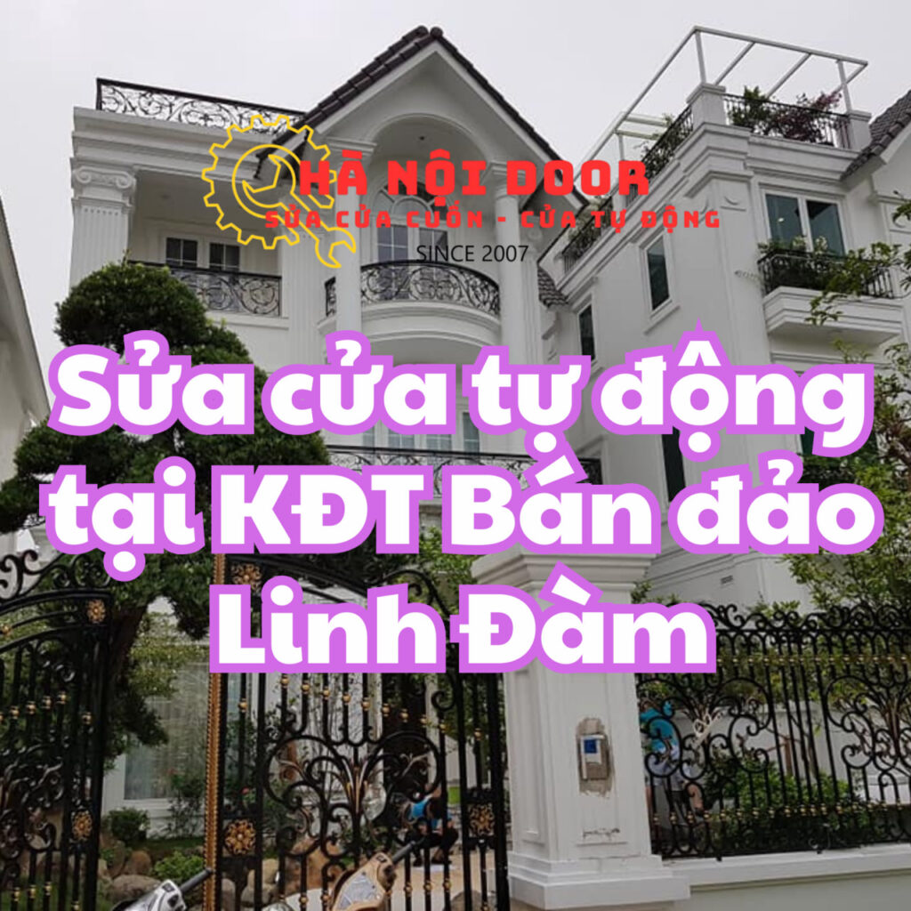 sửa cửa tự động tại kđt bán đảo linh đàm