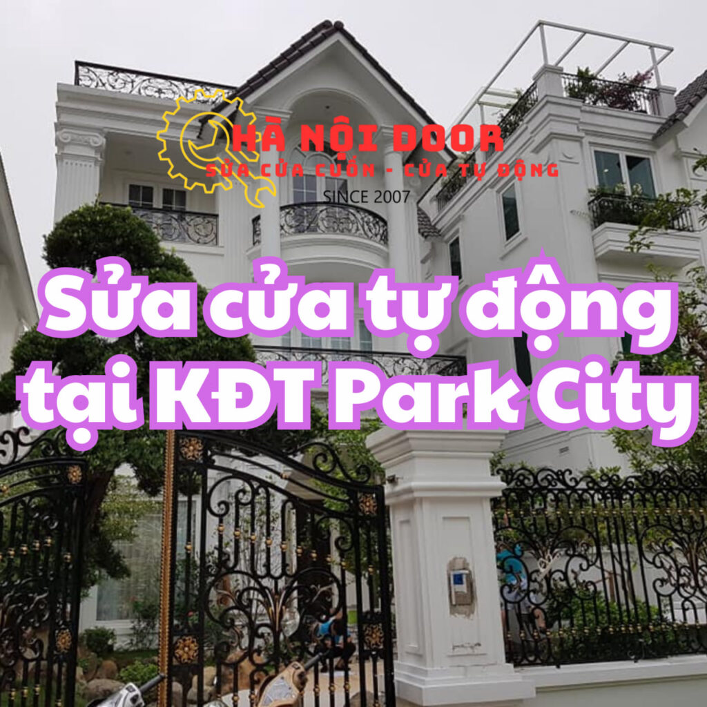 sửa cửa tự động tại kđt park city
