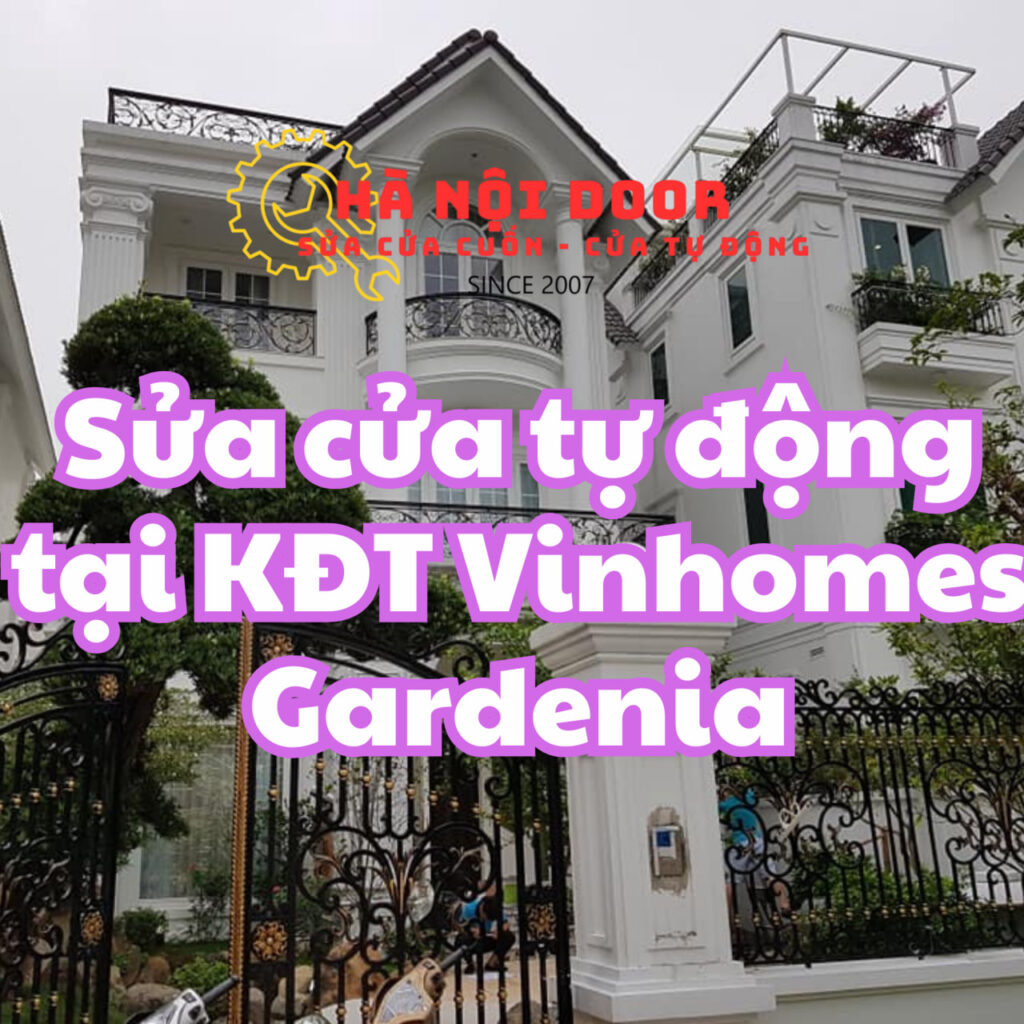 sửa cửa tự động tại kđt vinhomes gardenia